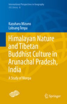 Himalayan Nature and Tibetan Buddhist Culture in Arunachal Pradesh, India: A Study of Monpa