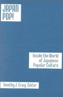 Japan pop!: inside the world of Japanese popular culture