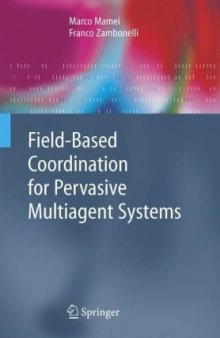 Field Based Coordination For Pervasive Multiagent Systems Dec