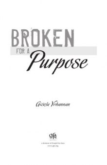 Broken For A Purpose