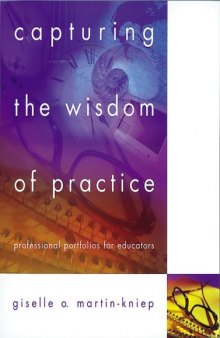 Capturing the Wisdom of Practice: Professional Portfolios for Educators