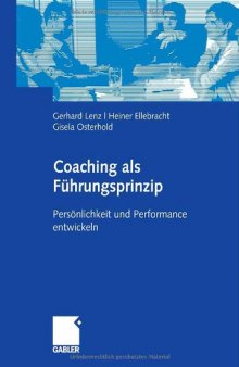 Coaching als Führungsprinzip: Persönlichkeit und Performance entwickeln