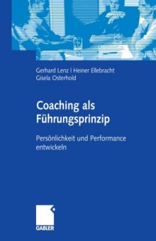 Coaching als Führungsprinzip : Persönlichkeit und Performance entwickeln