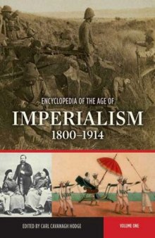 Encyclopedia of the Age of Imperialism, 1800-1914 (2 volumes Set)