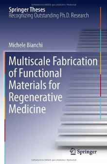 Multiscale Fabrication of Functional Materials for Regenerative Medicine