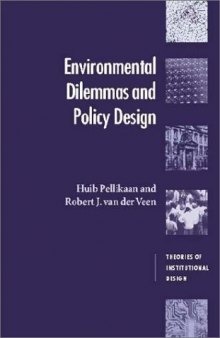 Environmental Dilemmas and Policy Design 