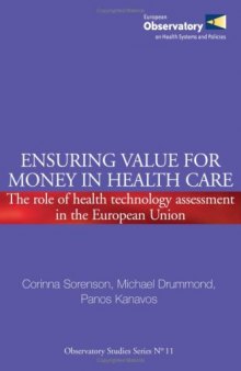 Ensuring Value for Money in Health Care: The Role of Health Technology Assessment in the European Union (Who Regional Office for Europe)