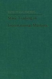 State Trading in International Markets: Theory and Practice of Industrialized and Developing Countries