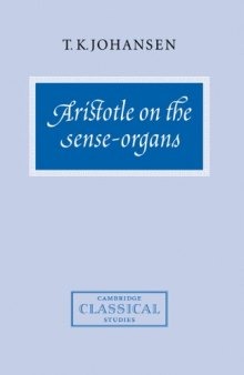 Aristotle on the Sense-Organs (Cambridge Classical Studies)