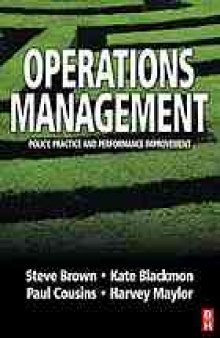 Operations management : policy, practice and performance improvement