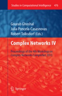 Complex Networks IV: Proceedings of the 4th Workshop on Complex Networks CompleNet 2013