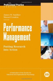 Performance Management: Putting Research into Practice (J-B SIOP Professional Practice Series)