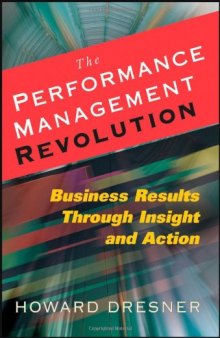 Performance Management Revolution: Improving Results Through Visibility and Actionable Insight