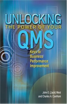 Unlocking the Power of Your Quality Management System : Keys to Performance Improvement