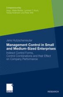 Management Control in Small and Medium-Sized Enterprises: Indirect Control Forms, Control Combinations and their Effect on Company Performance