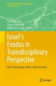 Israel's Exodus in Transdisciplinary Perspective: Text, Archaeology, Culture, and Geoscience