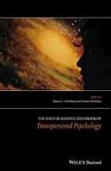 The Wiley-Blackwell handbook of transpersonal psychology