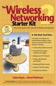 The wireless networking starter kit: the practical guide to Wi-Fi networks for Windows and Macintosh