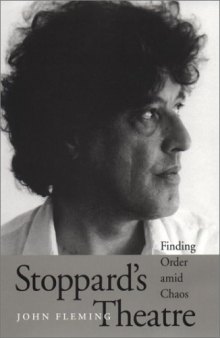 Stoppard's Theatre: Finding Order amid Chaos (Literary Modernism Series)