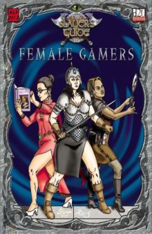 The Slayer's Guide To Female Gamers