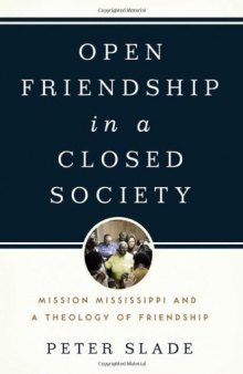 Open Friendship in a Closed Society: Mission Mississippi and a Theology of Friendship