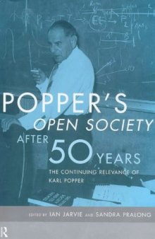 Popper's Open Society After Fifty Years: The Continuing Relevance of Karl Popper