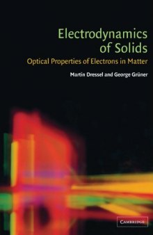 Electrodynamics of Solids: Optical Properties of Electrons in Matter  