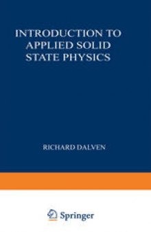 Introduction to Applied Solid State Physics: Topics in the Applications of Semiconductors, Superconductors, and the Nonlinear Optical Properties of Solids