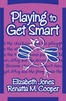 Playing to Get Smart (Early Childhood Education Series (Teachers College Pr))