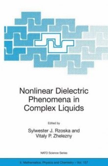 Nonlinear Dielectric Phenomena in Complex Liquids 