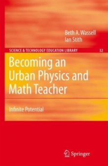 Becoming an Urban Physics and Math Teacher: Infinite Potential (Science & Technology Education Library)