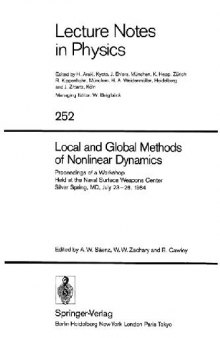 Local and Global Methods of Nonlinear Dynamics: Proceedings of a Workshop Held at the Naval Surface Weapons Center Silver Spring, MD, July 23–26, 1984