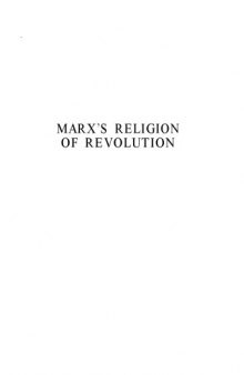 Marx's Religion of Revolution: Regeneration Through Chaos