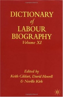 The Dictionary of Labour Biography: Volume Eleven