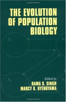 The Evolution of Population Biology