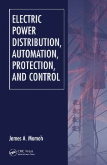 Electric Power Distribution, Automation, Protection, and Control  