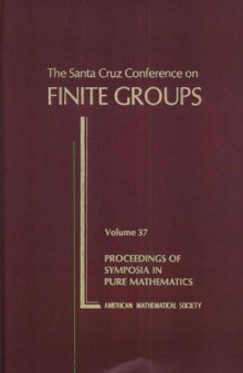The Santa Cruz Conference on Finite Groups