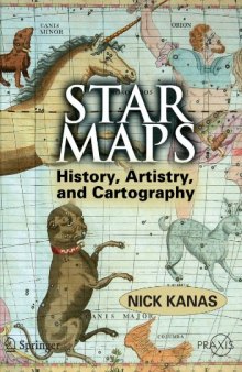 Star Maps: History, Artistry, and Cartography (Springer Praxis Books   Popular Astronomy)