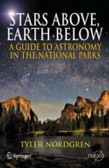 Stars Above, Earth Below: A Guide to Astronomy in the National Parks