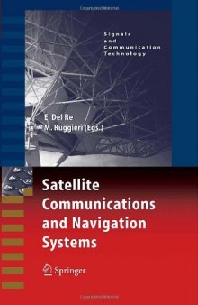 Satellite Communications and Navigation Systems (Signals and Communication Technology)