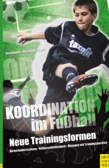 Koordination im Fußball: Neue Trainingsformen