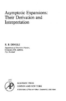 Asymptotic expansions, derivation and interpretation