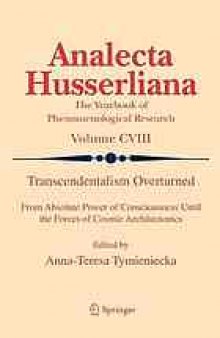 Transcendentalism overturned : from absolute power of consciousness until the forces of cosmic architectonics