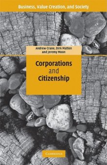 Corporations and Citizenship (Business, Value Creation, and Society)