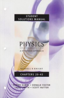 Student Solutions Manual for Physics for Scientists and Engineers: A Strategic Approach Vol 2 (Chs 20-43) (v. 2, Chapters 20-43)