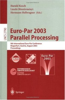 Euro-Par 2003 Parallel Processing: 9th International Euro-Par Conference Klagenfurt, Austria, August 26-29, 2003 Proceedings
