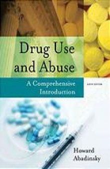 Drug use and abuse : a comprehensive introduction