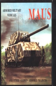 Maus and Other German Armored Projects 