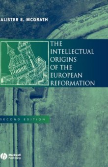 The Intellectual Origins of the European Reformation, 2nd edition