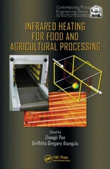 Infrared Heating for Food and Agricultural Processing (Contemporary Food Engineering)